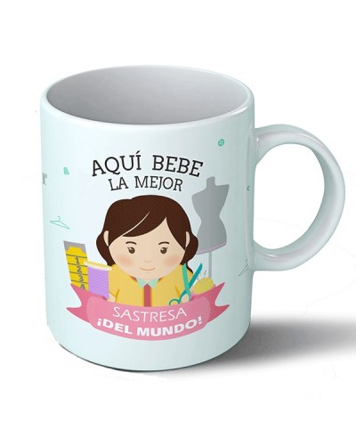 Tazas Taza Aquí bebe la mejor sastresa del mundo