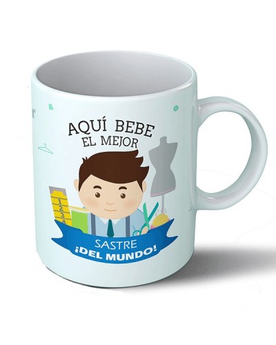 Tazas Taza Aquí bebe el mejor sastre del mundo