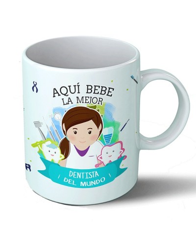 Tazas Taza Aquí bebe la mejor dentista del mundo