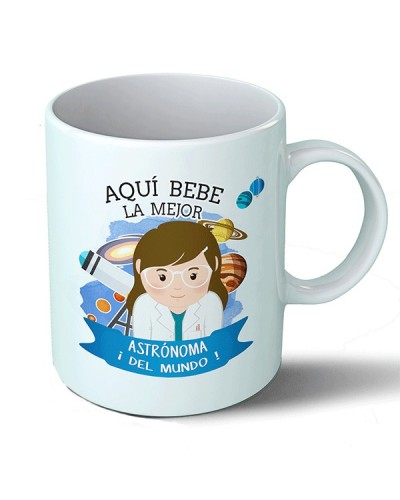 Tazas Taza Aquí bebe la mejor astrónoma del mundo