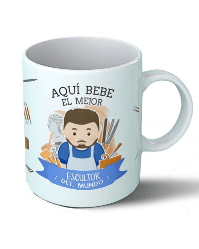 Tazas Taza Aquí bebe el mejor escultor del mundo