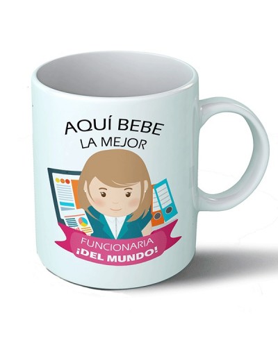 Taza Aquí bebe la mejor funcionaria del mundo