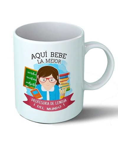 Taza Aquí bebe la mejor profesora de lengua del mundo