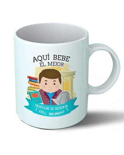 Taza Aquí bebe el mejor profesor de historia del mundo