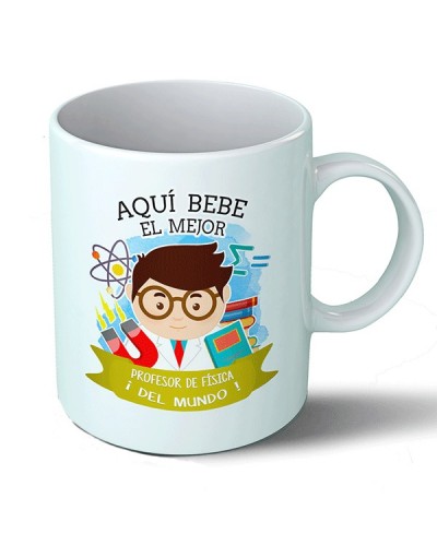 Tazas Taza Aquí bebe el mejor profesor de física del mundo