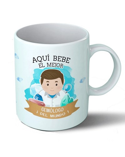 Taza Aquí bebe el mejor gemólogo del mundo