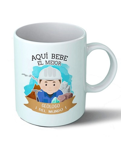 Taza Aquí bebe el mejor geólogo del mundo