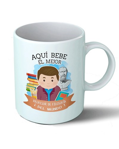 Taza Aquí bebe el mejor profesor de filosofía del mundo