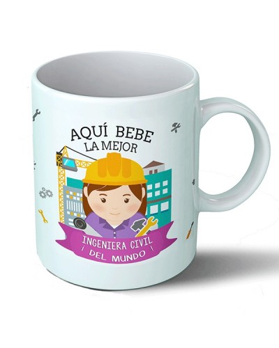 Taza Aquí bebe la mejor ingeniera civil del mundo