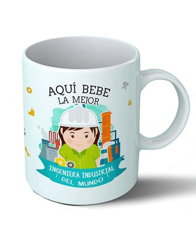 Taza Aquí bebe la mejor ingeniera industrial del mundo