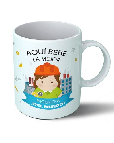 Taza Aquí bebe la mejor ingeniera del mundo