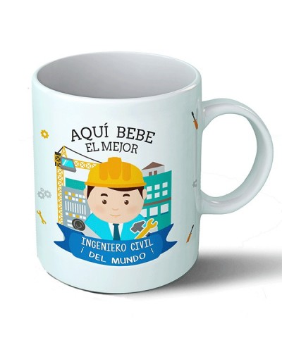 Taza Aquí bebe el mejor ingeniero civil del mundo