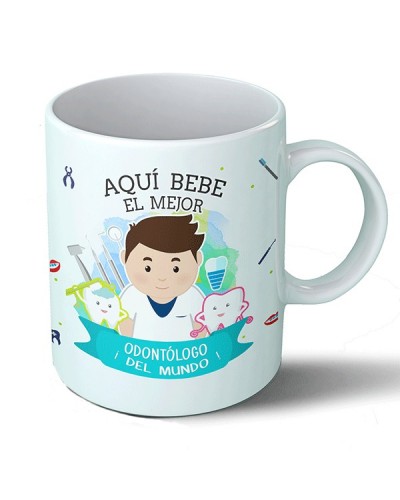 Taza Aquí bebe el mejor odontólogo del mundo