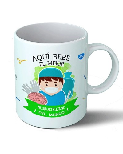 Taza Aquí bebe el mejor neurocirujano del mundo