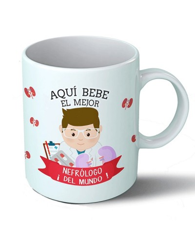 Taza Aquí bebe el mejor nefrólogo del mundo