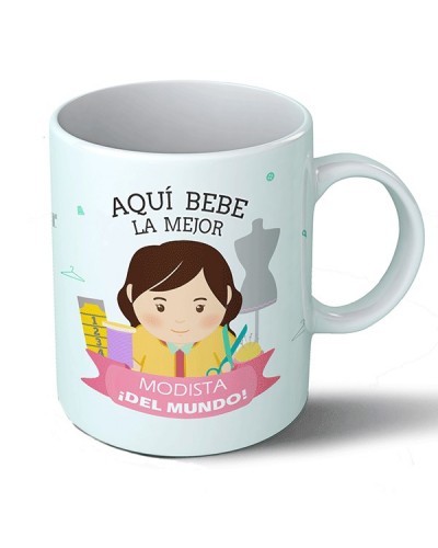 Taza Aquí bebe la mejor modista del mundo