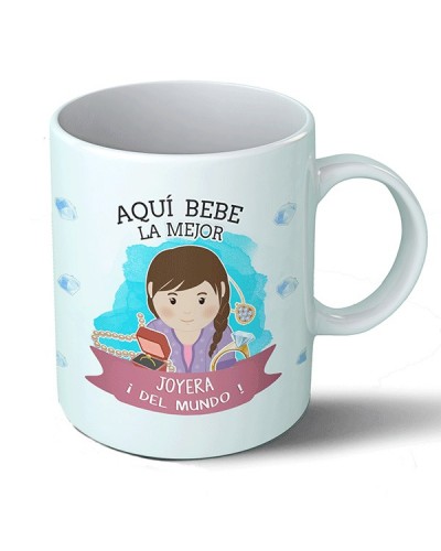 Taza Aquí bebe la mejor joyera del mundo