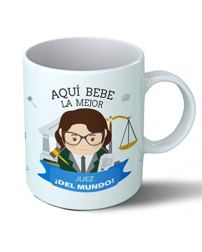 Taza Aquí bebe la mejor juez del mundo