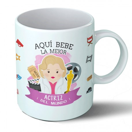 Tazas Taza Aquí bebe la mejor actriz del mundo