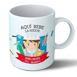 Taza Aquí bebe la mejor aparejadora del mundo