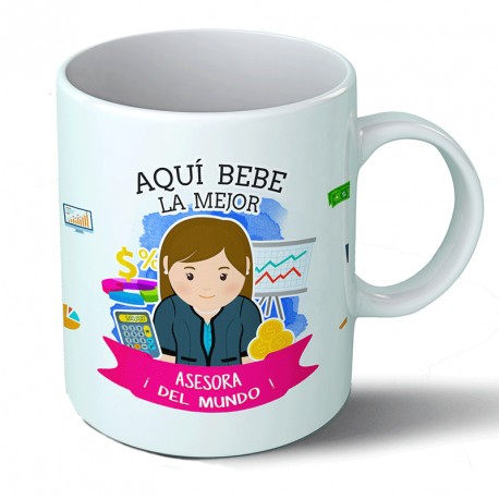 Tazas Taza Aquí bebe la mejor asesora del mundo