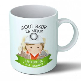 Taza Aquí bebe la mejor espeleóloga del mundo