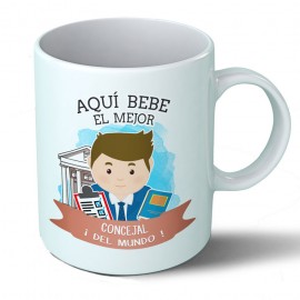 Taza Aquí bebe el mejor Concejal del mundo