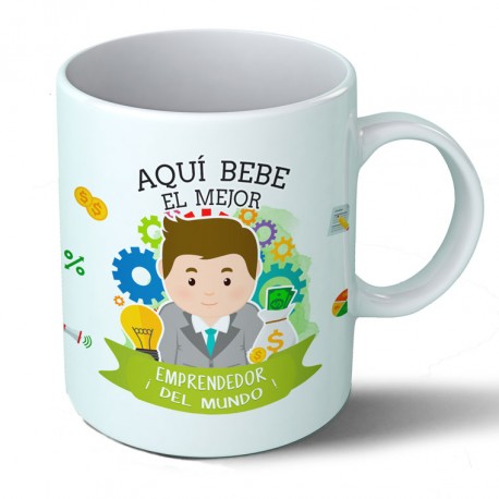 Tazas Taza Aquí bebe el mejor emprendedor del mundo