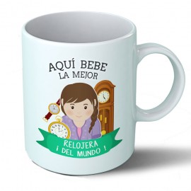 Taza Aquí bebe la mejor relojera del mundo