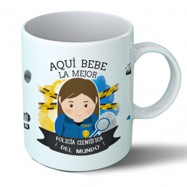 Taza Aquí bebe la mejor policía científica del mundo