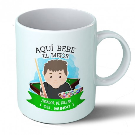 Tazas Taza Aquí bebe el mejor jugador de billar del mundo