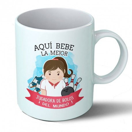 Tazas Taza Aquí bebe la mejor jugadora de bolos del mundo