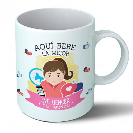 Tazas Taza Aquí bebe la mejor influencer del mundo