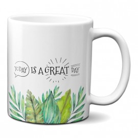 Taza "Today is a great day"